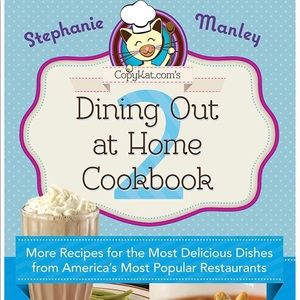 Copykat.com's Dining Out At Home Cookbook 2